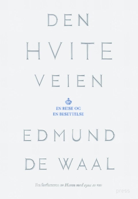 Den hvite veien - en reise og en besettelse