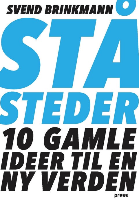 Ståsteder - 10 gamle ideer til en ny verden