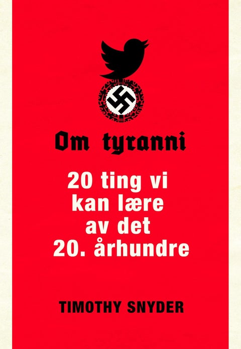 Om tyranni - 20 ting vi kan lære av det 20. århundre