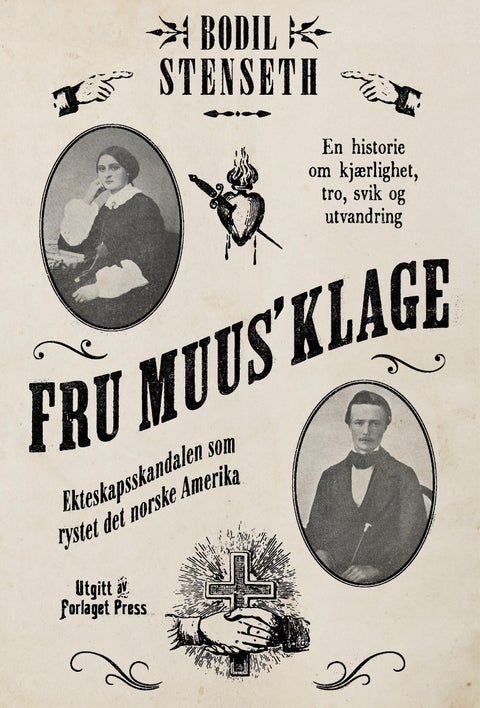 Fru Muus' klage - ekteskapsskandalen som rystet det norske Amerika