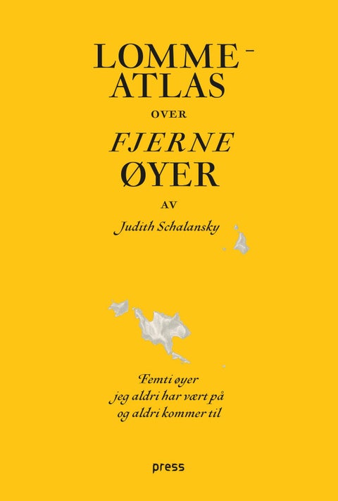 Lommeatlas over fjerne øyer - femti øyer jeg aldri har vært på og aldri vil komme til