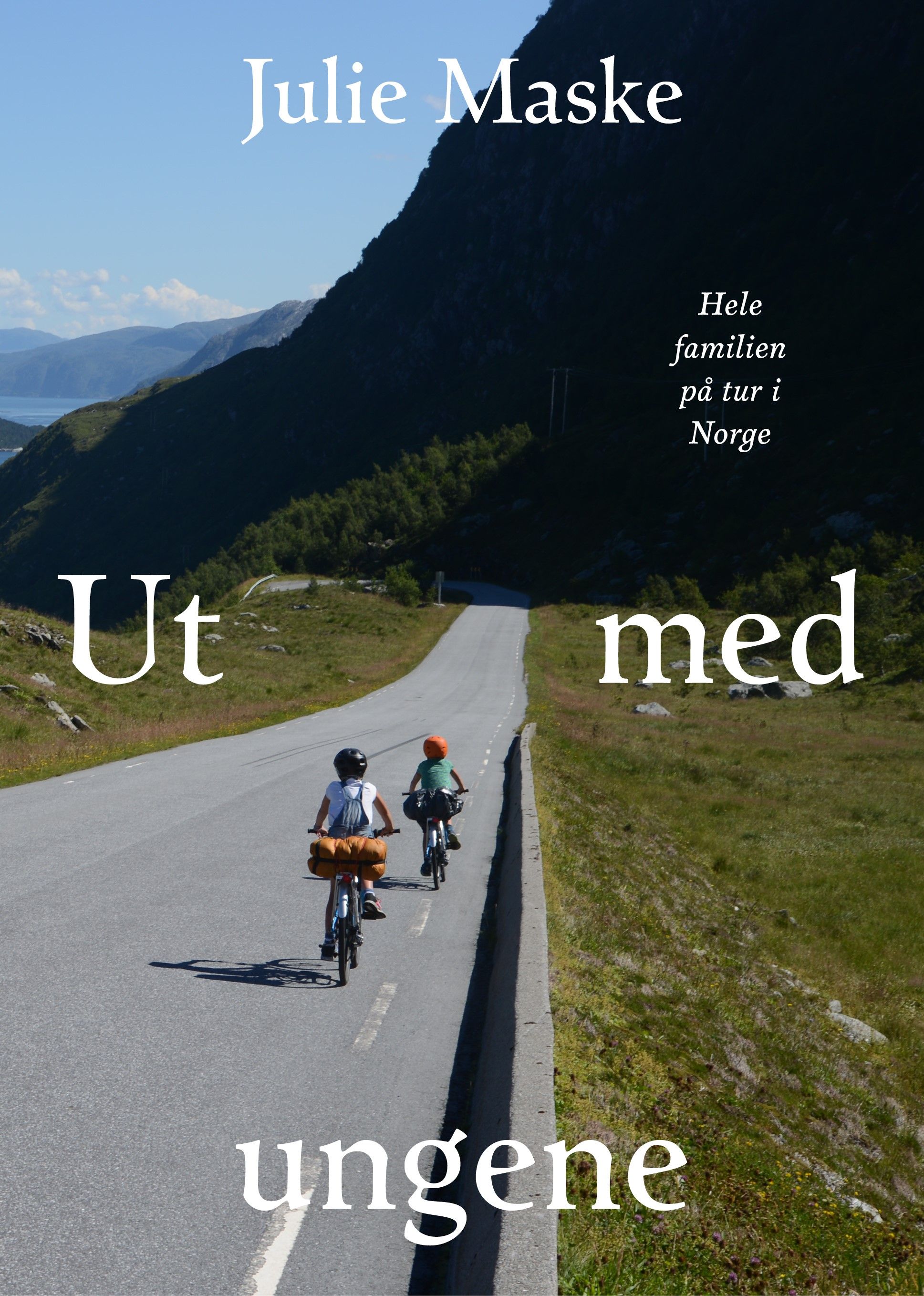 Ut med ungene - hele familien på tur i Norge