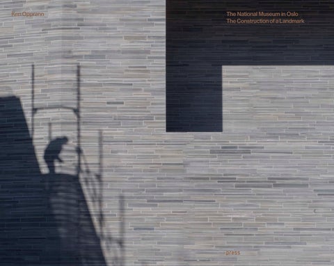 The National Museum in Oslo - The Construction of a Landmark