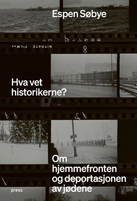 Hva vet historikerne? - om hjemmefronten og deportasjonen av jødene