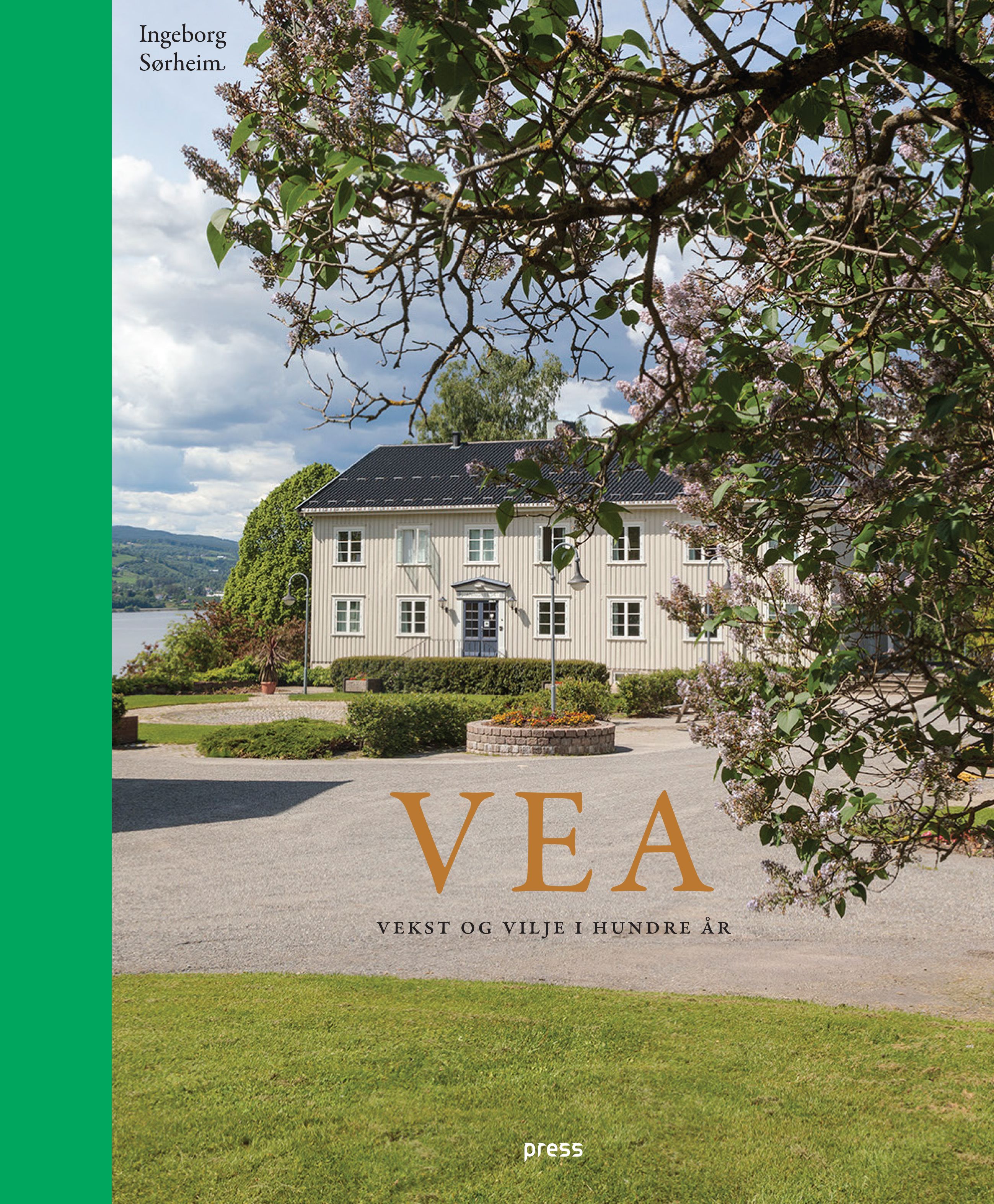 Vea - vekst og vilje i hundre år