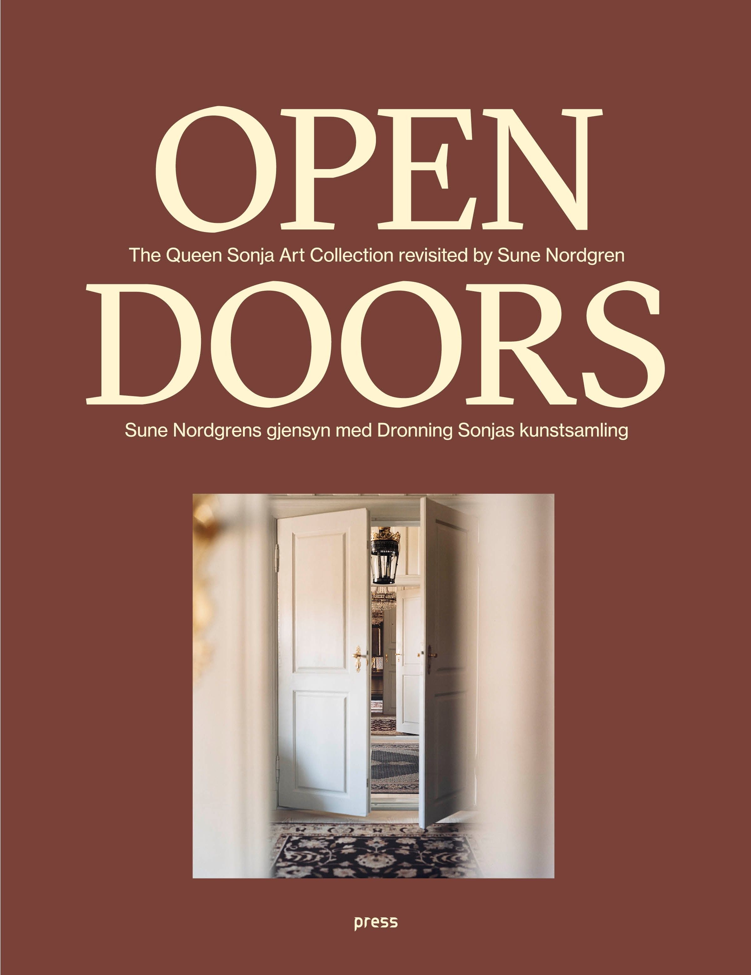 Open doors - the Queen Sonja Art Collection revisited by Sune Nordgren = Sune Nordgrens gjensyn med Dronning Sonjas kunstsamling