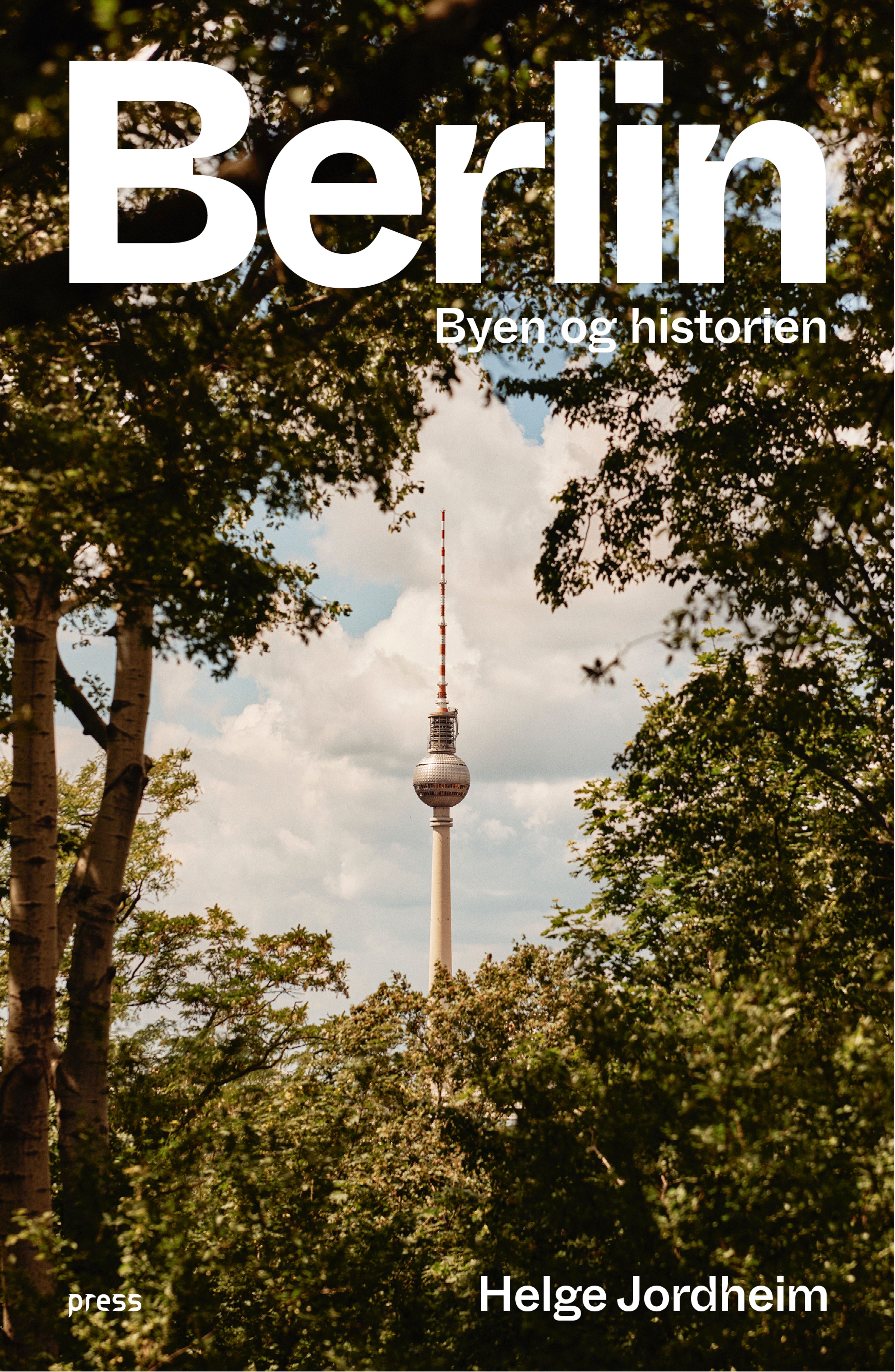 Berlin - byen og historien