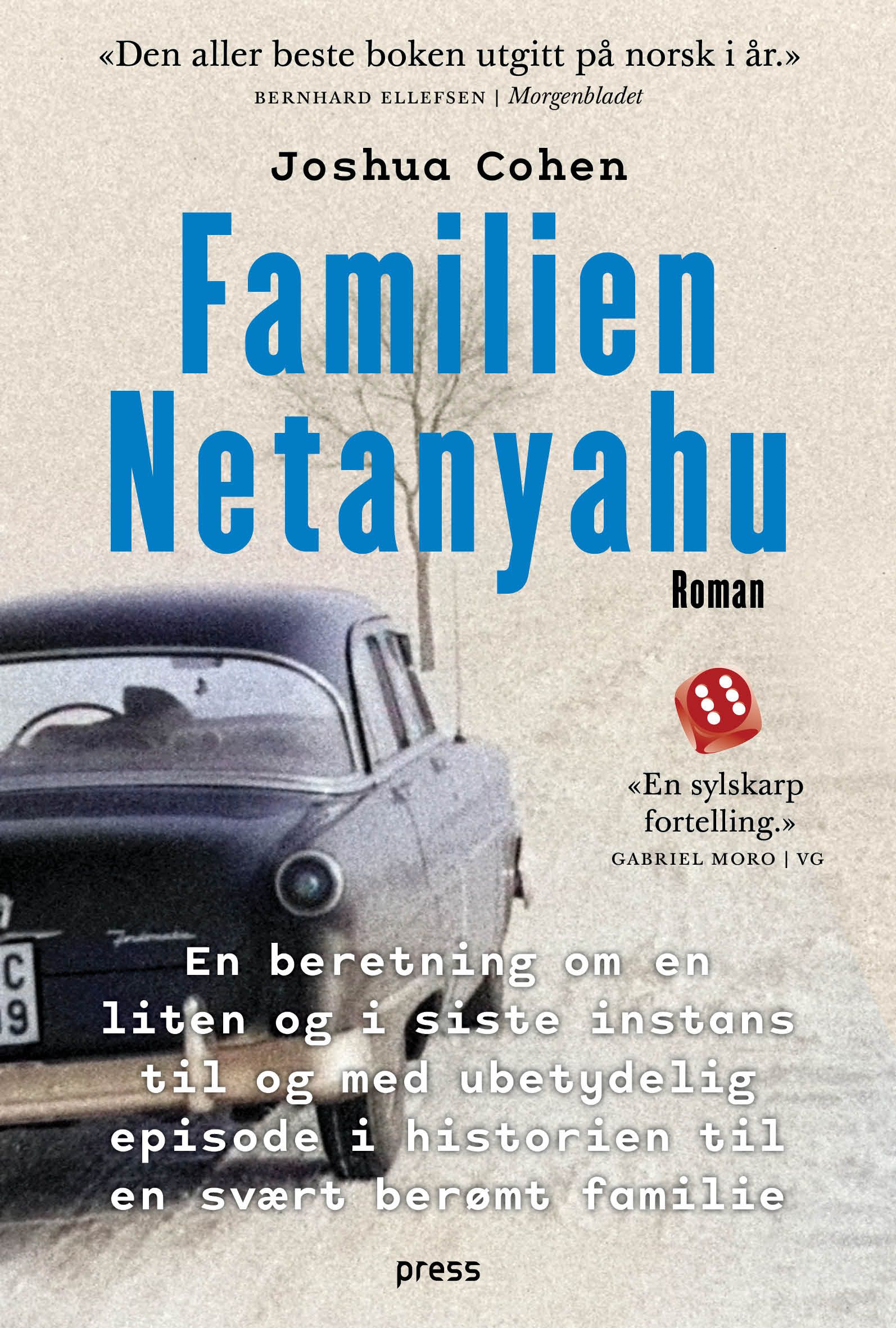 Familien Netanyahu - en beretning om en liten og i siste instans til og med ubetydelig episode i historien til en svært berømt familie