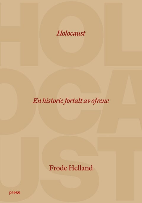 Holocaust - en historie fortalt av ofrene