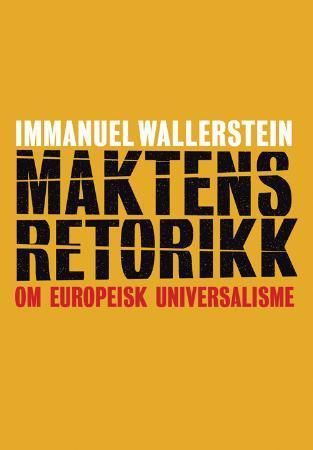 Maktens retorikk - om europeisk universalisme