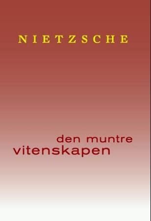 Den muntre vitenskapen - ("la gaya scienca")