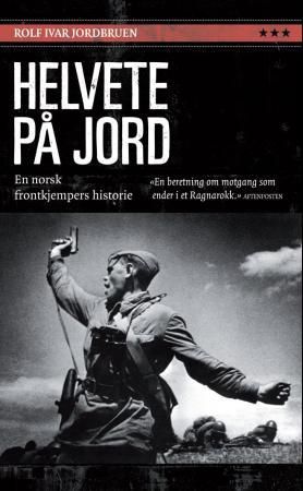 Helvete på jord - en norsk frontkjempers historie