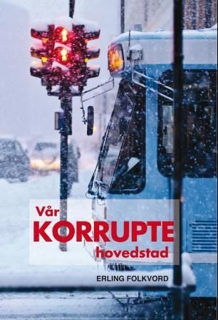 Vår korrupte hovedstad