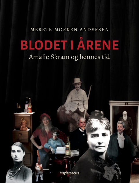 Blodet i årene - Amalie Skram og hennes tid : en biografisk collage
