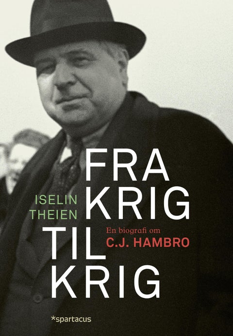 Fra krig til krig - en biografi om C.J. Hambro