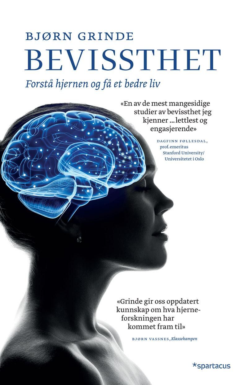 Bevissthet - forstå hjernen og få et bedre liv