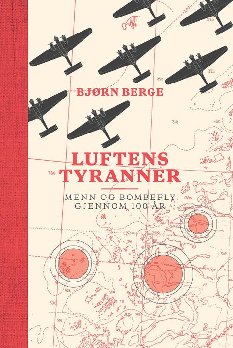Luftens tyranner - menn og bombefly gjennom 100 år