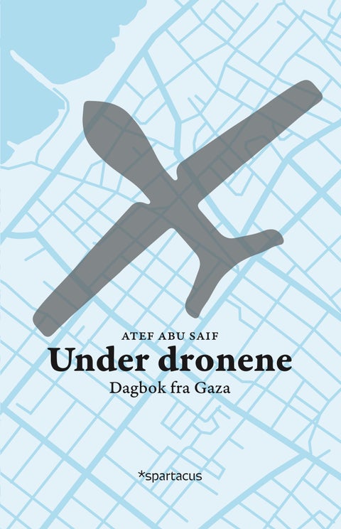 Under dronene - dagbok fra Gaza