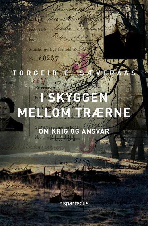 I skyggen mellom trærne - om krig og ansvar