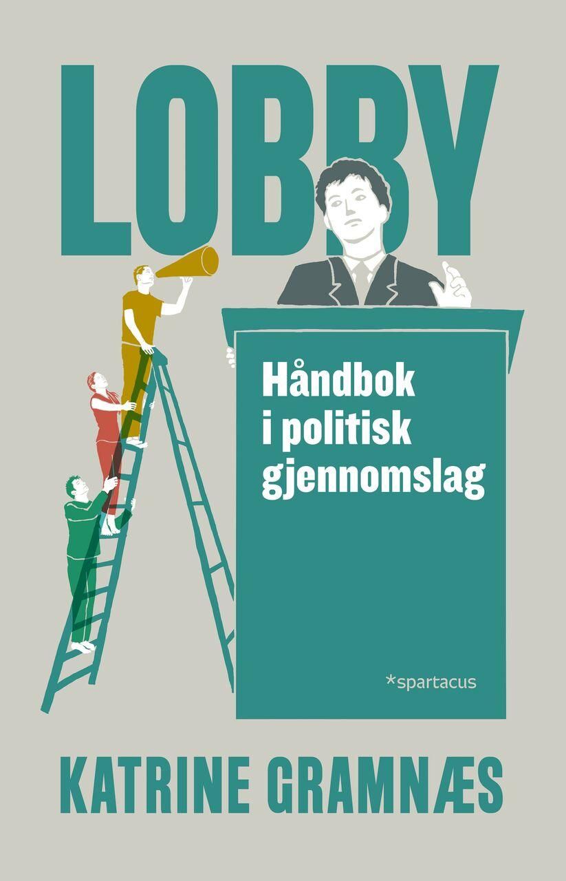 Lobby - håndbok i politisk gjennomslag