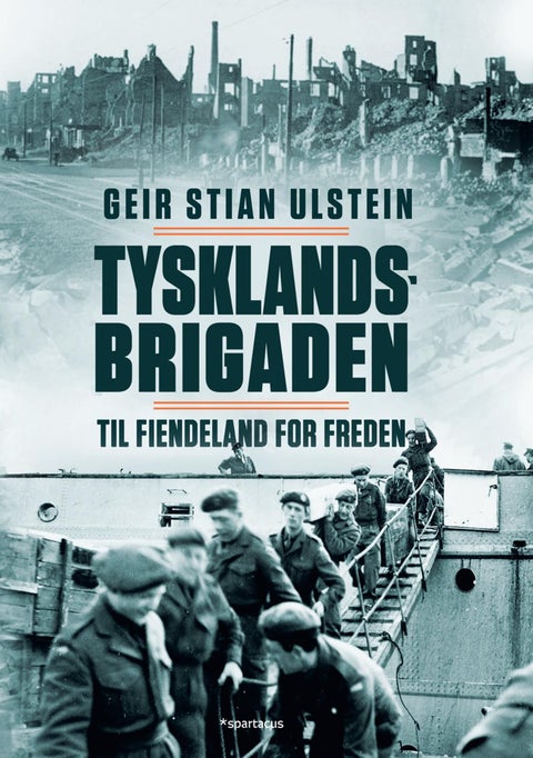 Tysklandsbrigaden - til fiendeland for freden