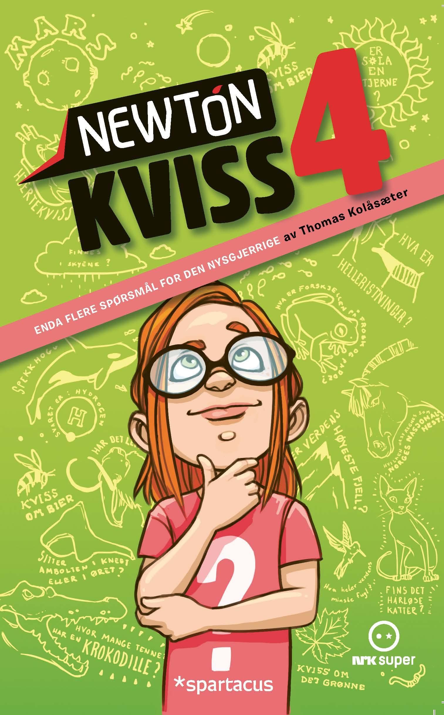 Newton-kviss - 4 : Enda flere spørsmål for den nysgjerrige