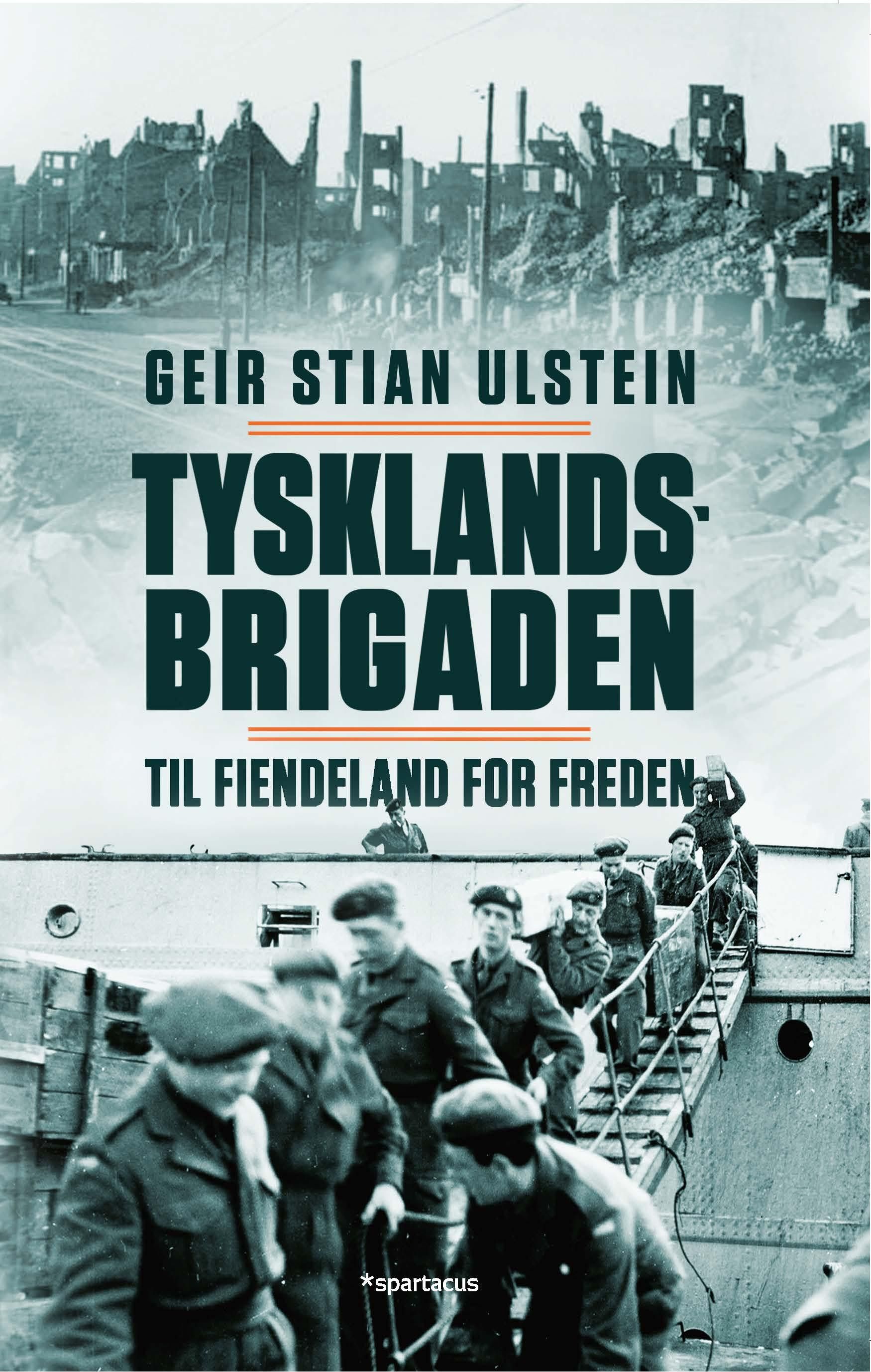 Tysklandsbrigaden - til fiendeland for freden