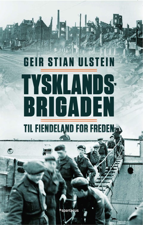 Tysklandsbrigaden - til fiendeland for freden