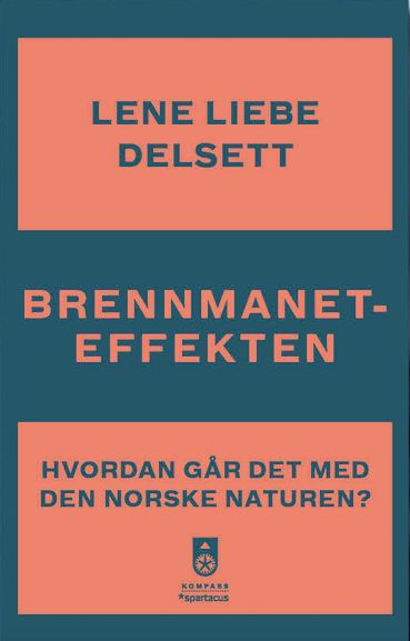 Brennmaneteffekten - hvordan går det med naturen i Norge?