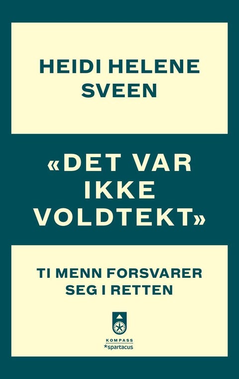 Det var ikke voldtekt - ti menn forsvarer seg i retten