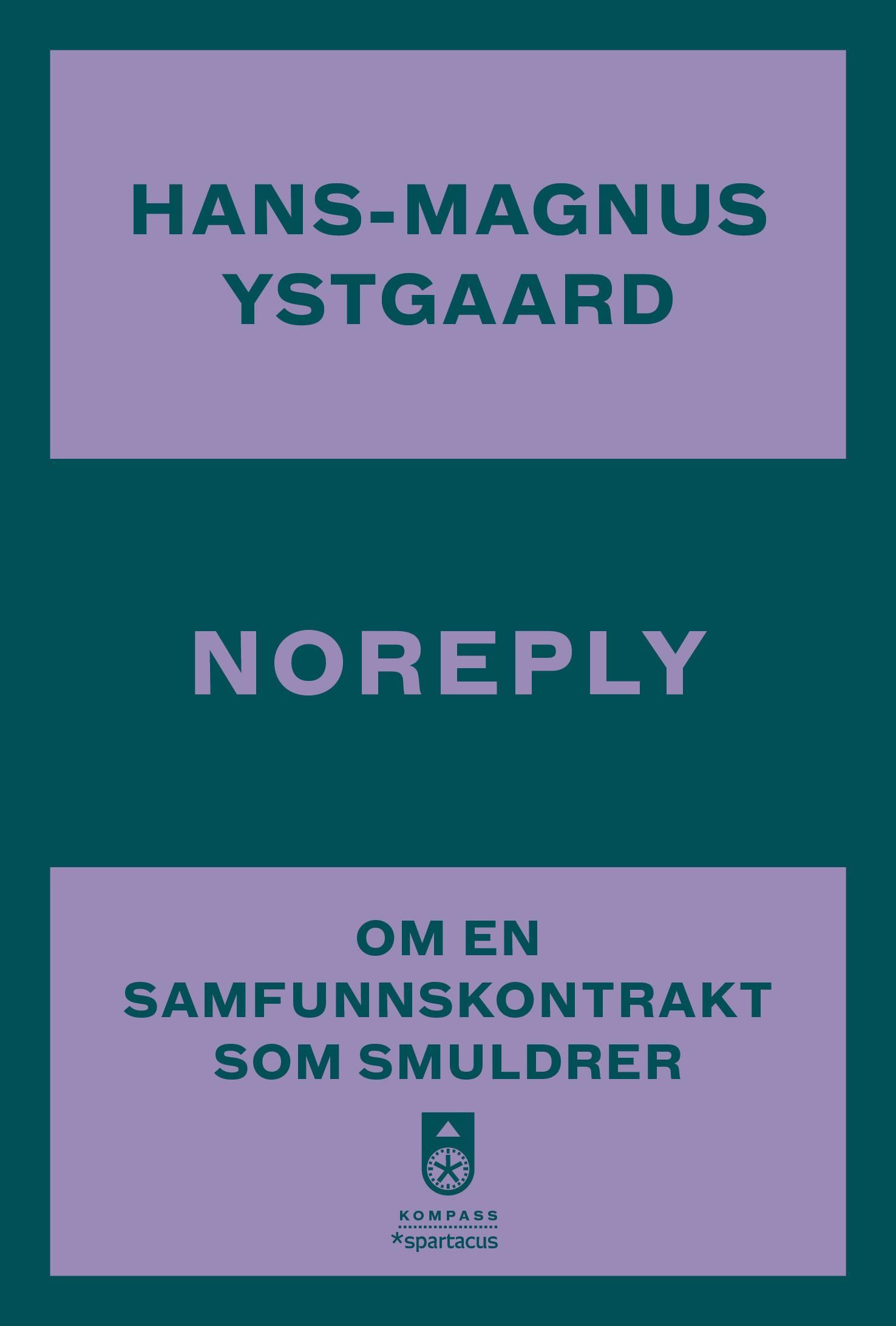 Noreply - om en samfunnskontrakt som smuldrer