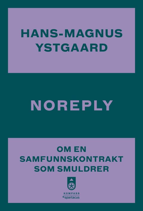 Noreply - om en samfunnskontrakt som smuldrer