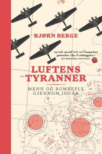 Luftens tyranner - menn og bombefly gjennom 100 år