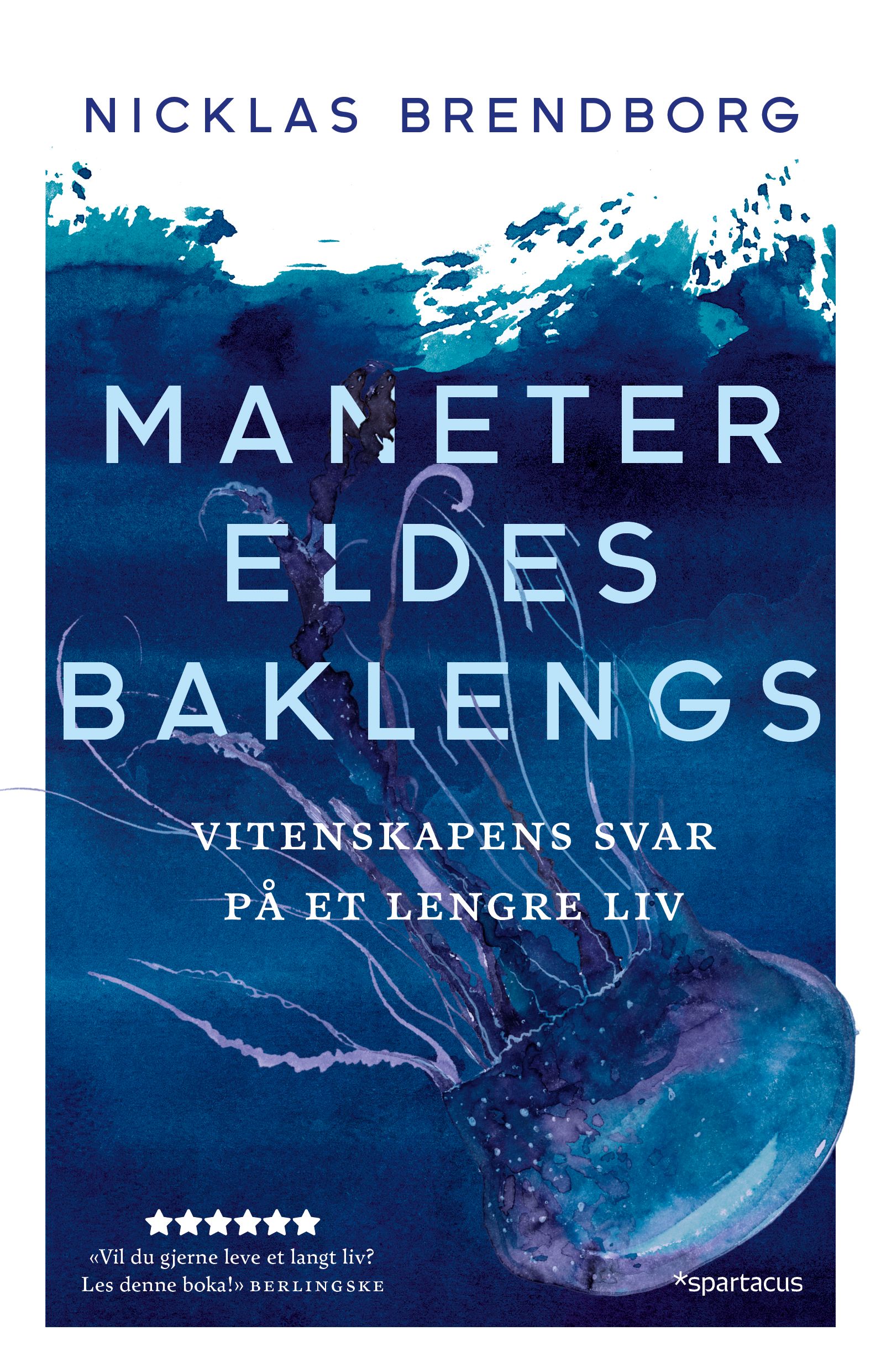 Maneter eldes baklengs - vitenskapens svar på et lengre liv
