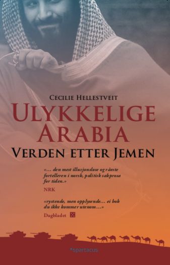 Ulykkelige Arabia - verden etter Jemen
