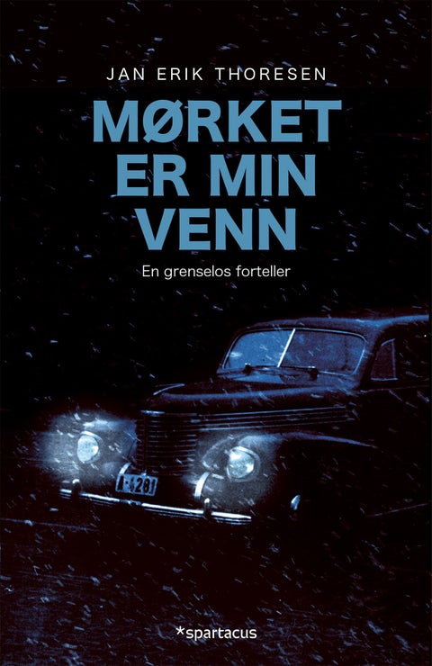 Mørket er min venn - en grenselos forteller