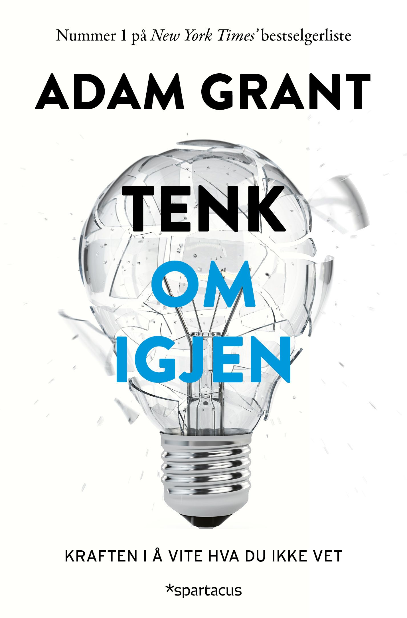 Tenk om igjen - kraften i å vite hva du ikke vet