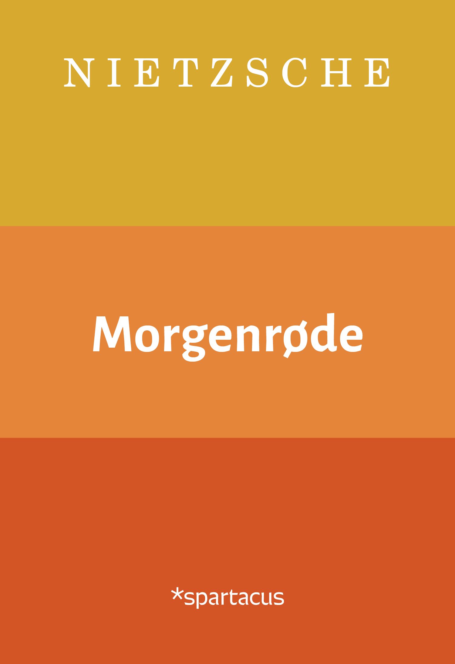 Morgenrøde - tanker om de moralske fordommer