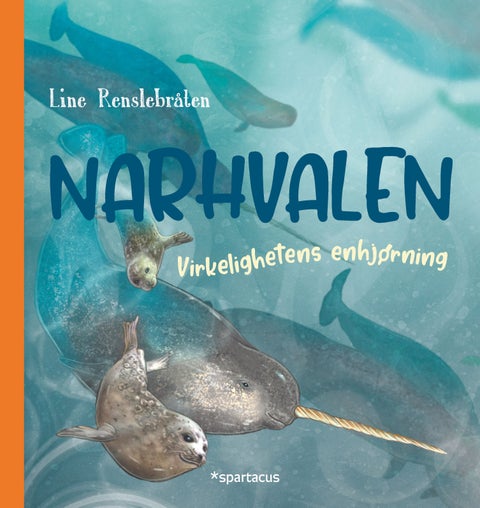 Narhvalen - virkelighetens enhjørning