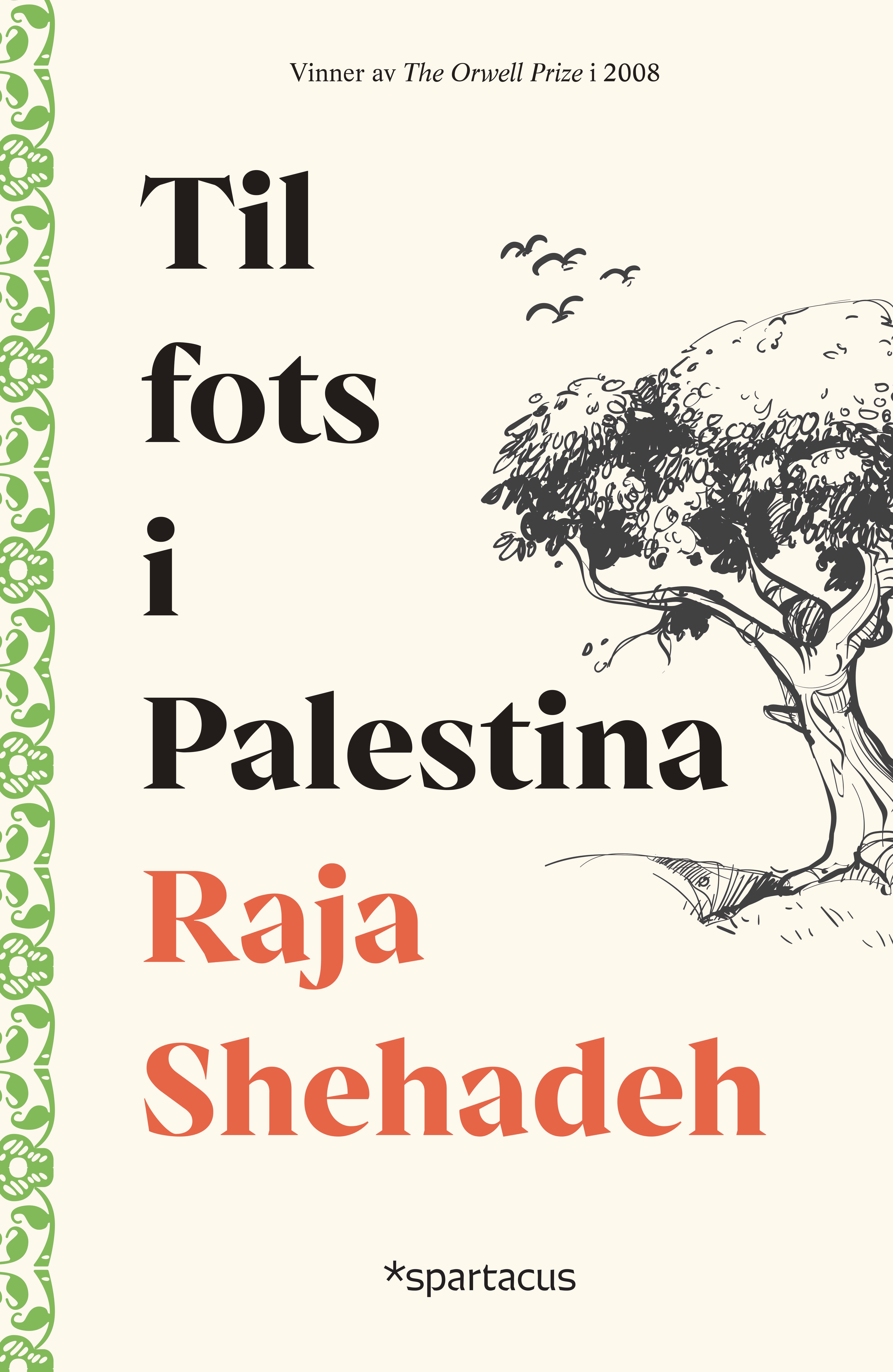 Til fots i Palestina - vandringer i et landskap som forsvinner