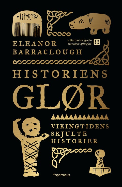 Historiens glør - vikingtidens skjulte historier