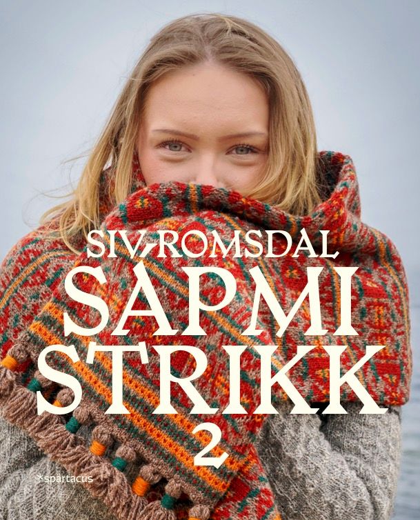 Sápmi strikk - 2 : gensere, barnestrikk, skjerf og mye mer