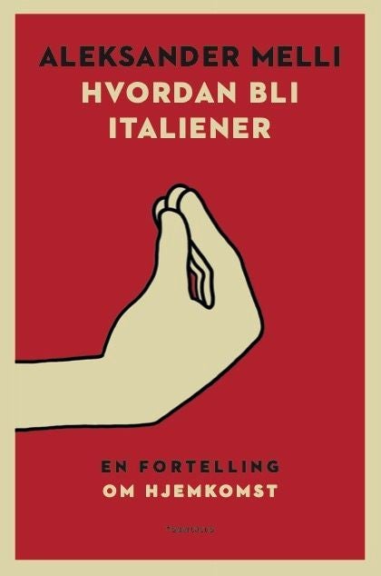 Hvordan bli italiener - en fortelling om hjemkomst