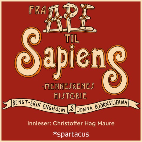 Fra ape til sapiens - menneskenes historie