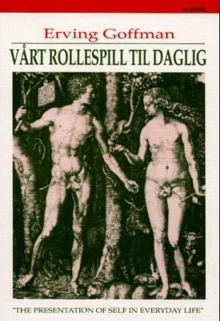 Vårt rollespill til daglig - et studie i hverdagslivets dramatikk