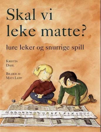 Skal vi leke matte? - lure leker og snurrige spill