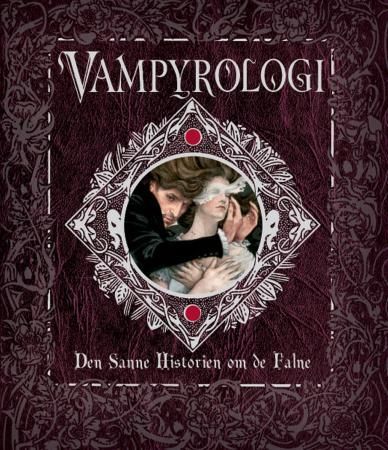 Vampyrologi - den sanne historien om de falne