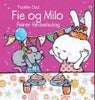 Fie og Milo feirer fødselsdag