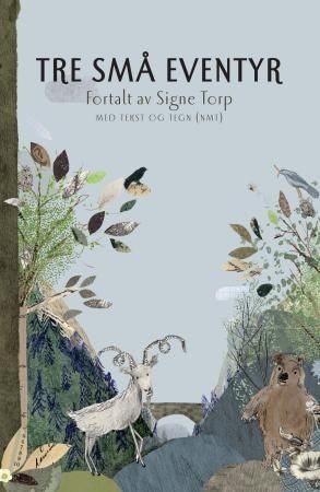 Tre små eventyr - med tekst og tegn (NMT)