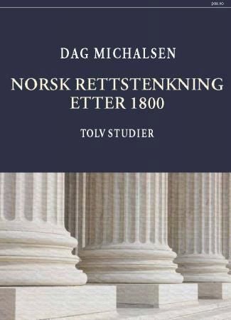 Norsk rettstenkning etter 1800 - tolv studier